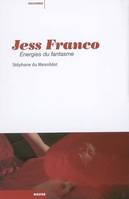 Jess Franco, énergies du fantasme