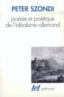 Poésie et poétique de l'idéalisme allemand