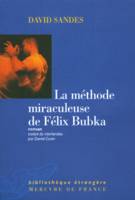 La méthode miraculeuse de Félix Bubka, roman