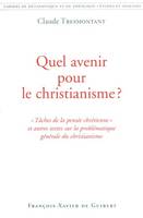 Cahiers de métaphysique et de théologie., Quel avenir pour le christianisme ?, Cahiers de métaphysique et de théologie