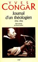 Journal d'un théologien., 1946-1956, 1946-1956, Journal d'un théologien (1946-1956)