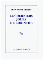 Romanesques., 3, Les derniers jours de Corinthe