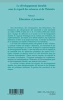 Le développement durable sous le regard des sciences et de l'histoire, Volume 1 - Education et formation