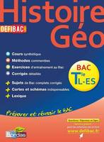 DéfiBac Cours/Méthodes/Exos Histoire-Géographie Tles L-ES + GRATUIT: pour 1 titre acheté, posez vos questions sur www.defibac.fr