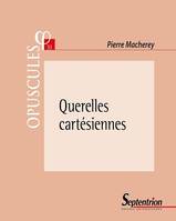 Querelles cartésiennes