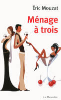 Ménage à trois