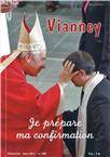 Vianney 107 - Je prépare ma confirmation