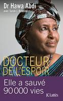 Docteur de l'espoir, elle a sauvé 90000 vies