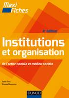 1, Maxi Fiches - Institutions et organisation de l'action sociale et médico-sociale