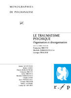 Le traumatisme psychique, Organisation et désorganisation