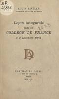 Leçon inaugurale faite au Collège de France, le 2 décembre 1941