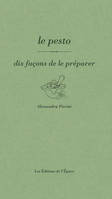 Le Pesto, Dix façons de le préparer