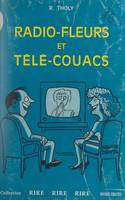 Radio-fleurs et télé-couacs