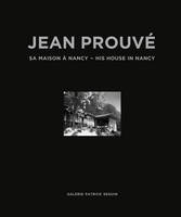 Jean ProuvE Sa Maison A Nancy 1954 /franCais/anglais