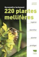 Botanique Reconnaître facilement 220 plantes mellifères