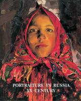 Portraiture In Russia 20th Century /anglais