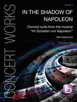 In the Shadow of Napoleon, Concert suite from the musical 