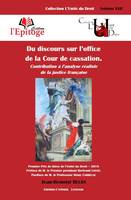 Du discours sur l'office de la Cour de cassation, Contribution à l'analyse réaliste de la justice française