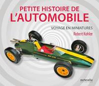 Petite histoire de l'automobile, Voyage en miniatures