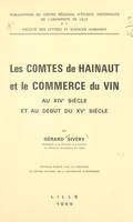 Les comtes de Hainaut et le commerce du vin au XIVe siècle et au début du XVe siècle