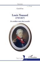 Louis Tousard, 1749-1817, Un artilleur entre deux mondes