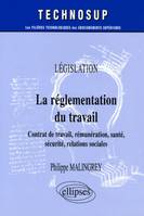 La réglementation du travail - Contrats de travail, rémunération, santé, sécurité, relations sociales - Législation - Niveau A, contrat de travail, rémunération, santé, sécurité, relations sociales