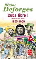 7, Cuba libre ! (La Bicyclette bleue, Tome 7), La Bicyclette bleue 1955- 1959