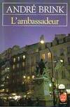 L'ambassadeur : roman, roman
