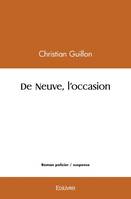 De neuve, l'occasion