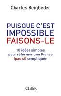 Puisque c'est impossible, faisons-le