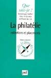 La philatélie, collections et placements