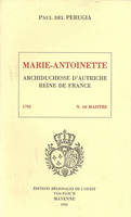 Marie-Antoinette, archiduchesse d´Autriche, reine de France - Broché, archiduchesse d'Autriche, reine de France