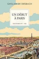 Un début à Paris, Souvenirs, 1957-1966