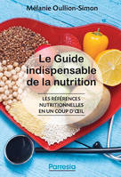 LE GUIDE INDISPENSABLE DE LA NUTRITION - 2e édition, Les références nutritionnelles en un coup d'oeil