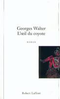 L'oeil du coyote, roman