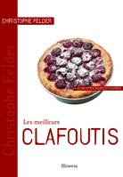 MEILLEURS CLAFOUTIS (LES), 40 recettes salées et sucrées