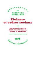 Violence et ordres sociaux, Un cadre conceptuel pour interpréter l'histoire de l'humanité