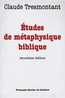 Etudes de métaphysique biblique