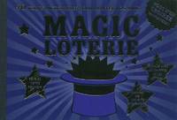 Magic loterie 40 tours de magie pour impressionner vos amis