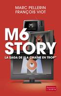 M6 Story, la saga de la chaîne en trop