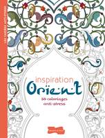 Inspiration Orient / 50 coloriages anti-stress