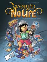 2, World of no life - Tome 02, Y a-t-il un geek pour sauver l'arène ?