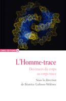 4, L'homme-trace - Des traces du corps au corps-trace