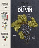 L'école Hachette du vin , Les arômes du vin