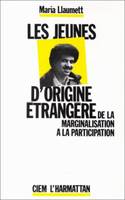 Les jeunes d'origine étrangère : de la marginalisation à la participation