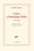 Lettres à Dominique Rolin / 1981-2008, (1981-2008)