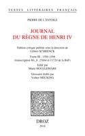 Journal du règne de Henri IV. Tome III: 1595-1598, (transcription Ms. fr. 25004 et 13720 de la BnF)