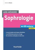 Aide-mémoire - Sophrologie -2e éd., en 68 notions