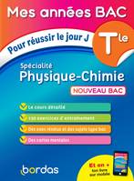 Mes Années Bac Pour réussir le jour J Spécialité Physique-Chimie Tle