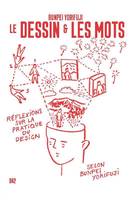 Le dessin et les mots, Réflexions sur la pratique du design